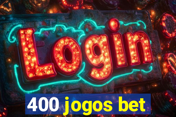 400 jogos bet